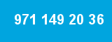 971 149 20 36